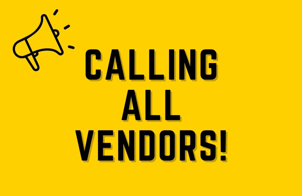 Calling All Vendors