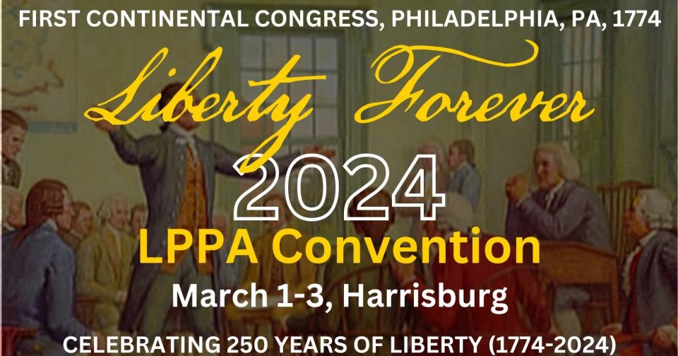 Call to Convention 2024! Libertarian Party of Pennsylvania